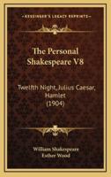 The Personal Shakespeare V8