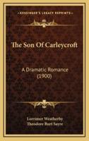 The Son of Carleycroft