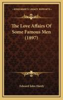The Love Affairs of Some Famous Men (1897)