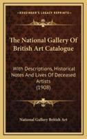 The National Gallery of British Art Catalogue