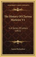 The History of Clarissa Horlowe V1