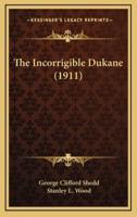 The Incorrigible Dukane (1911)