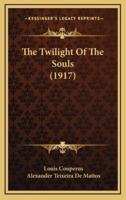 The Twilight of the Souls (1917)