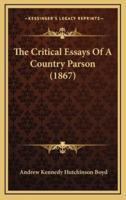 The Critical Essays of a Country Parson (1867)
