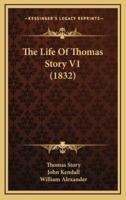 The Life of Thomas Story V1 (1832)