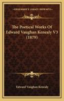 The Poetical Works of Edward Vaughan Kenealy V3 (1879)