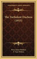 The Turbulent Duchess (1915)