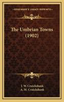 The Umbrian Towns (1902)