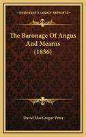 The Baronage of Angus and Mearns (1856)