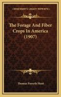 The Forage and Fiber Crops in America (1907)