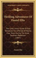 Thrilling Adventures Of Daniel Ellis