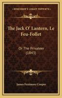 The Jack O' Lantern, Le Feu-Follet