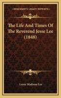 The Life and Times of the Reverend Jesse Lee (1848)