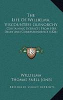 The Life of Willielma, Viscountess Glenorchy
