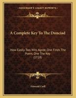 A Complete Key To The Dunciad