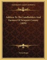 Address To The Landholders And Farmers Of Newport County (1829)
