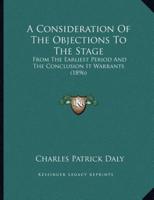A Consideration Of The Objections To The Stage