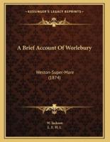 A Brief Account Of Worlebury