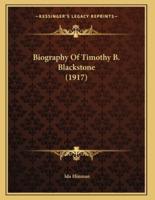 Biography Of Timothy B. Blackstone (1917)