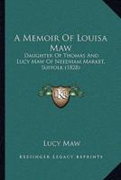 A Memoir Of Louisa Maw