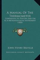 A Manual Of The Thermometer