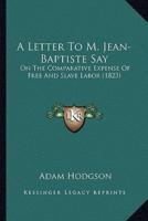 A Letter To M. Jean-Baptiste Say