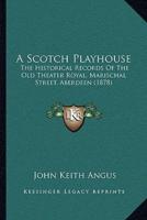 A Scotch Playhouse
