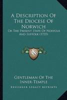 A Description Of The Diocese Of Norwich