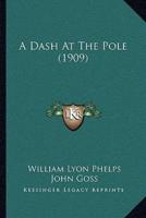 A Dash At The Pole (1909)