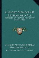 A Short Memoir Of Mohammed Ali