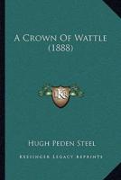 A Crown Of Wattle (1888)