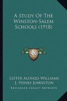 A Study Of The Winston-Salem Schools (1918)