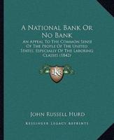 A National Bank Or No Bank