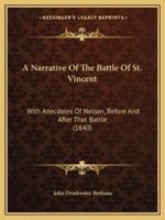 A Narrative Of The Battle Of St. Vincent