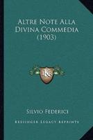 Altre Note Alla Divina Commedia (1903)