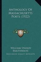 Anthology Of Massachusetts Poets (1922)