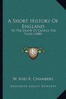 A Short History Of England