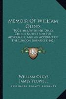 Memoir Of William Oldys