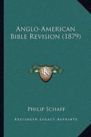 Anglo-American Bible Revision (1879)