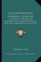 A Compendious Hebrew Lexicon