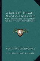 A Book Of Private Devotion For Girls
