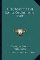 A History Of The Family Of Sherborn (1901)