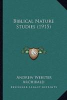 Biblical Nature Studies (1915)