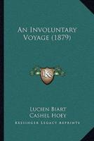 An Involuntary Voyage (1879)