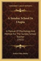 A Sunday School In Utopia