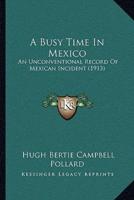 A Busy Time In Mexico