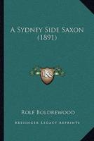 A Sydney Side Saxon (1891)