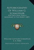 Autobiography Of William G. Schauffler