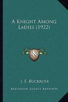 A Knight Among Ladies (1922)