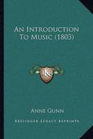 An Introduction To Music (1803)